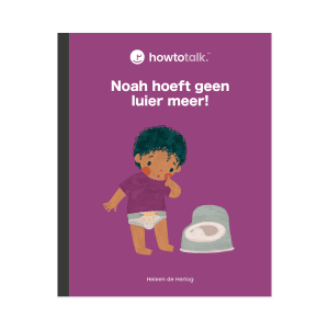 Noah hoeft geen luier meer! - een Howtotalk prentenboek